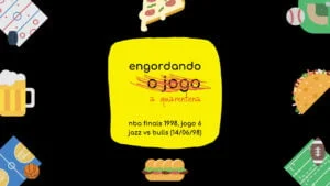 Read more about the article Engordando a quarentena: jogo 6, NBA Finals de 1998